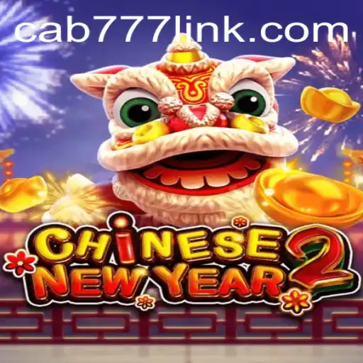 Explore the Exciting World of CHINESENEWYEAR2: A Game by CAB777.COM