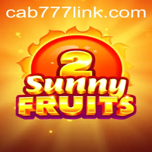 Explore the Vibrant World of SunnyFruits2 at CAB777.COM